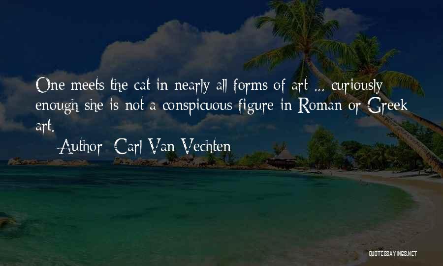 Greek And Roman Art Quotes By Carl Van Vechten