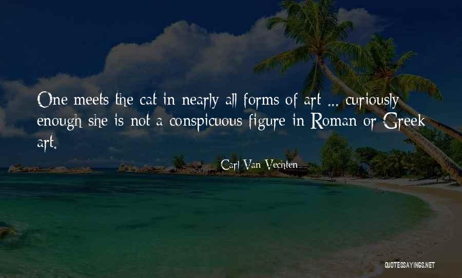 Greek And Roman Art Quotes By Carl Van Vechten