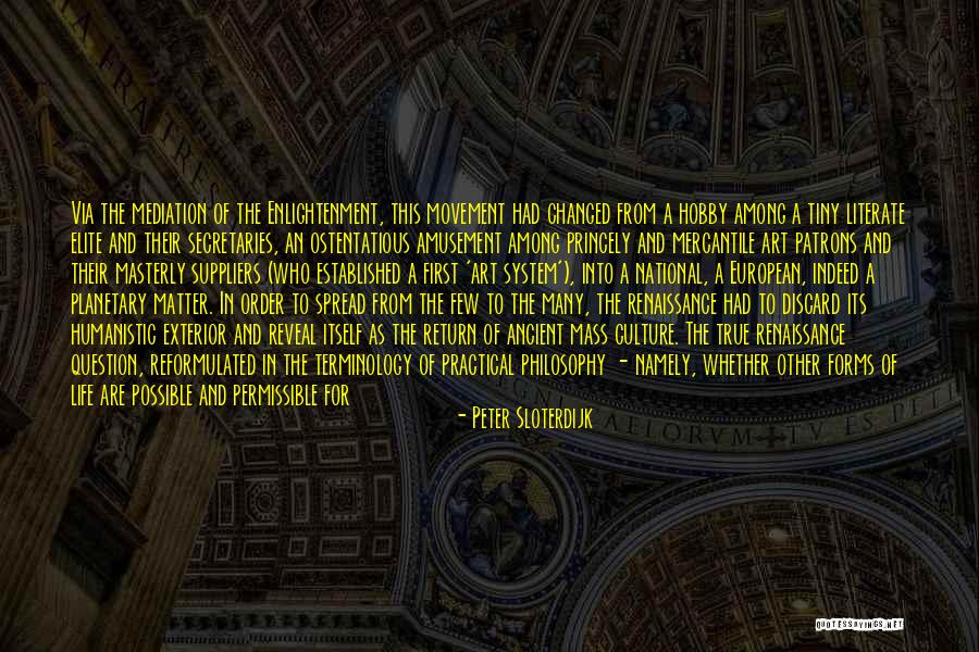 Greek And Roman Art Quotes By Peter Sloterdijk