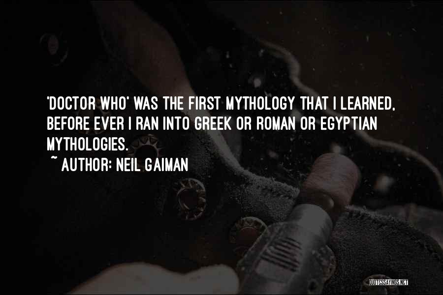 Greek And Roman Mythology Quotes By Neil Gaiman