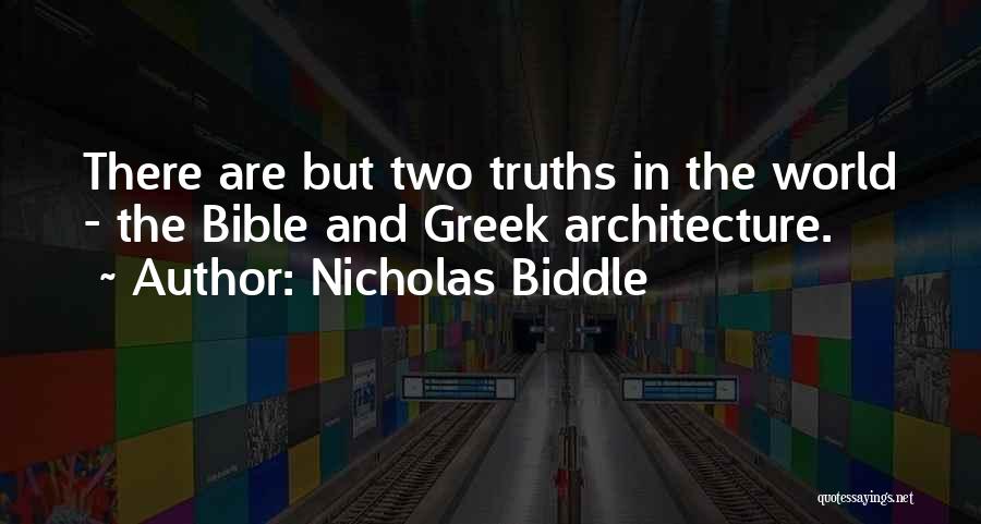 Greek Architecture Quotes By Nicholas Biddle