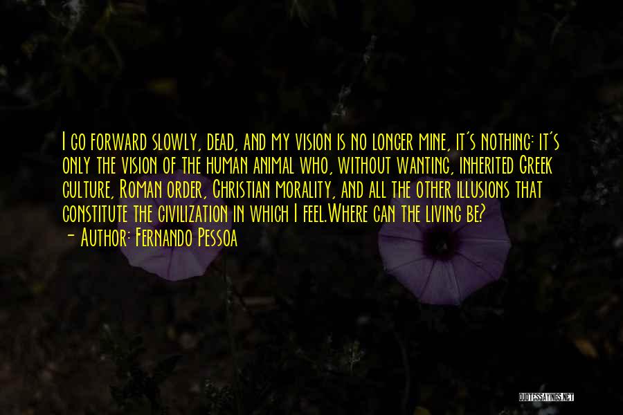 Greek Civilization Quotes By Fernando Pessoa