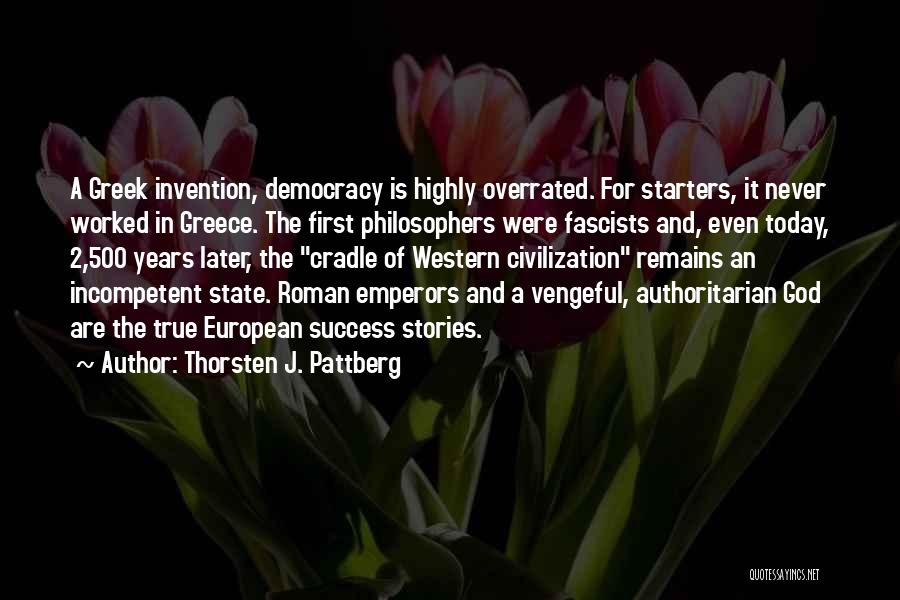 Greek Civilization Quotes By Thorsten J. Pattberg