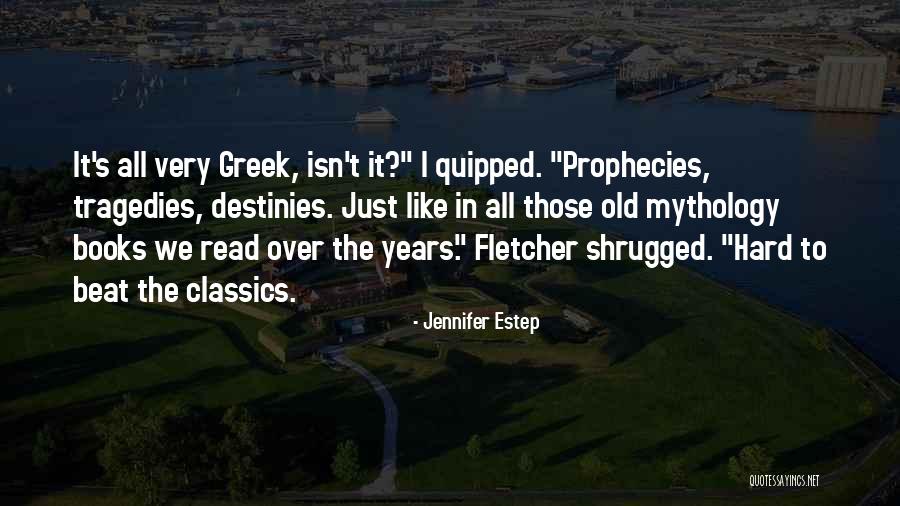 Greek Classics Quotes By Jennifer Estep