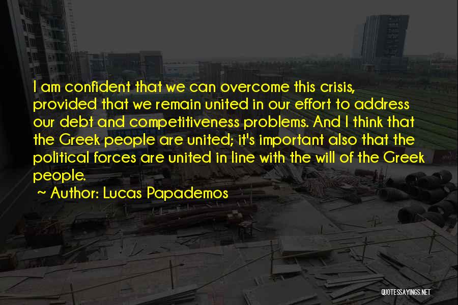 Greek Crisis Quotes By Lucas Papademos