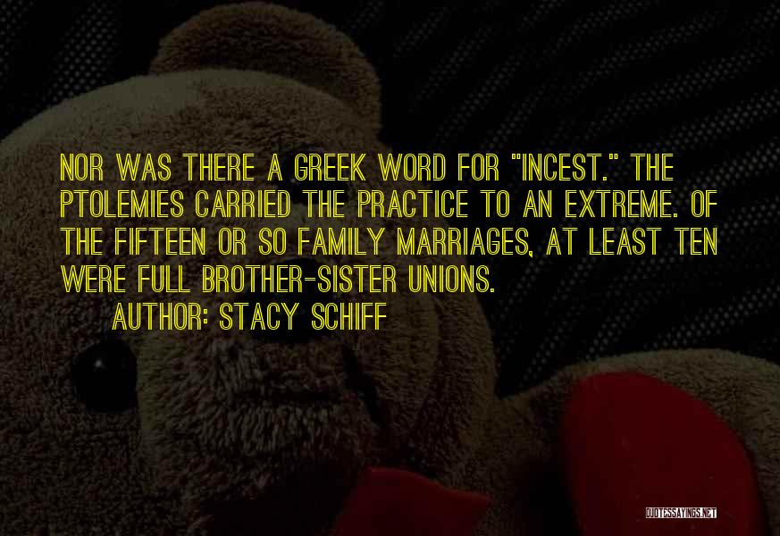 Greek Family Quotes By Stacy Schiff