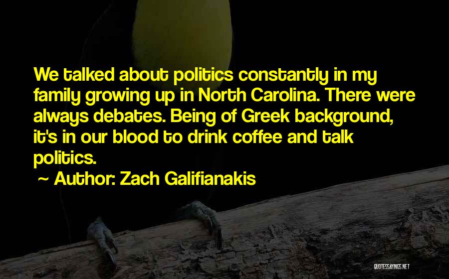 Greek Family Quotes By Zach Galifianakis