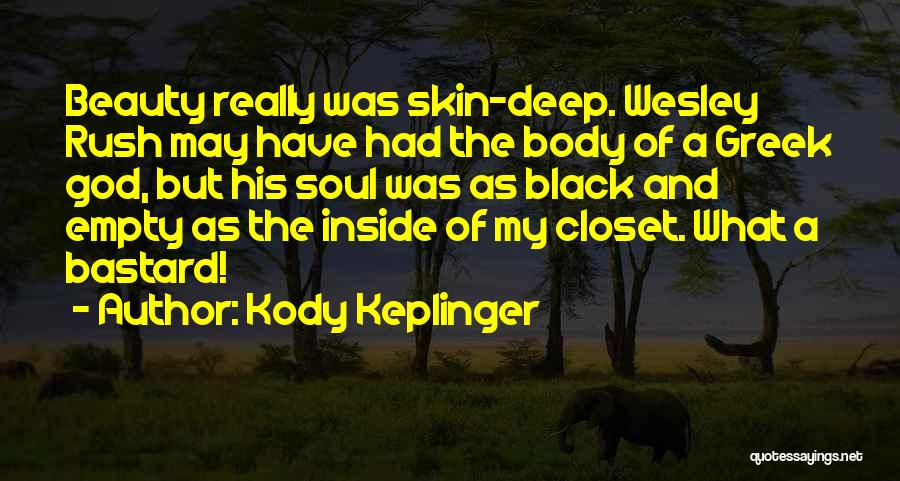 Greek God Body Quotes By Kody Keplinger