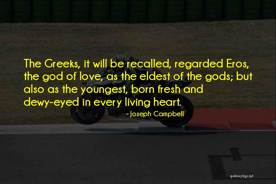 Greek God Of Love Quotes By Joseph Campbell