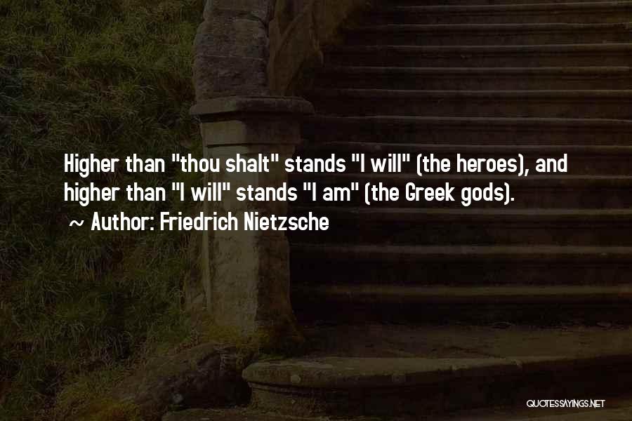 Greek Gods Quotes By Friedrich Nietzsche