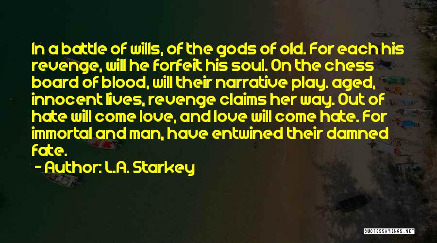 Greek Gods Quotes By L.A. Starkey