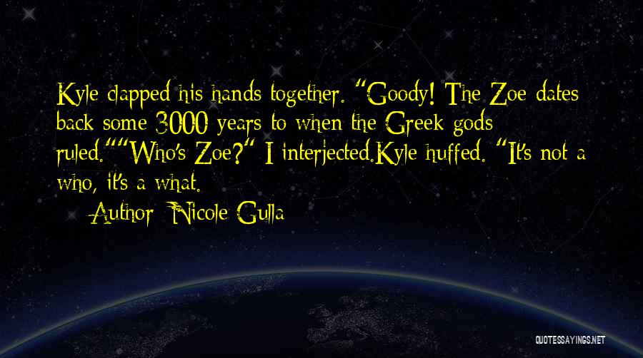 Greek Gods Quotes By Nicole Gulla