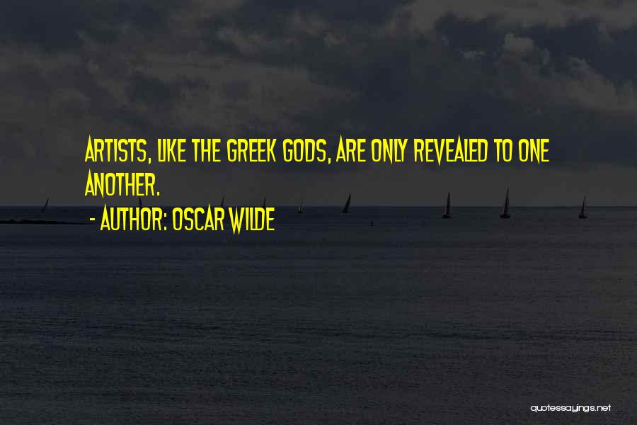 Greek Gods Quotes By Oscar Wilde