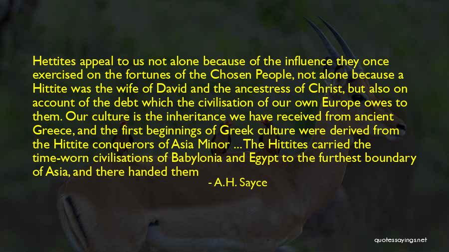 Greek History Quotes By A.H. Sayce Greek History Quotes By A.H. Sayce