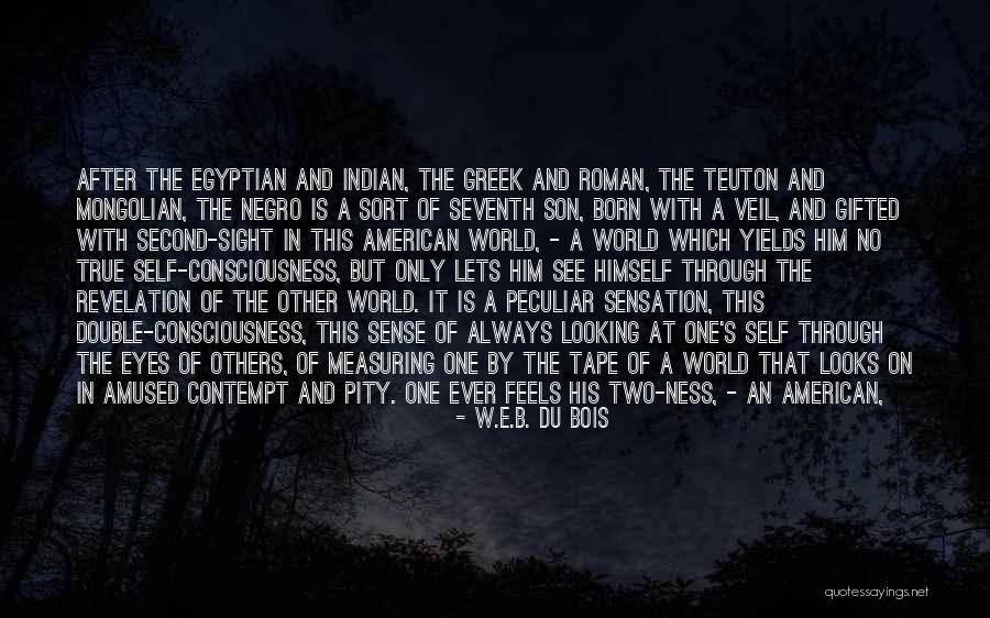 Greek History Quotes By W.E.B. Du Bois Greek History Quotes By W.E.B. Du Bois