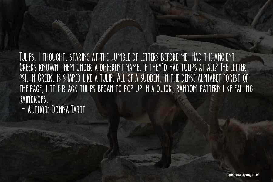 Greek Letters Quotes By Donna Tartt