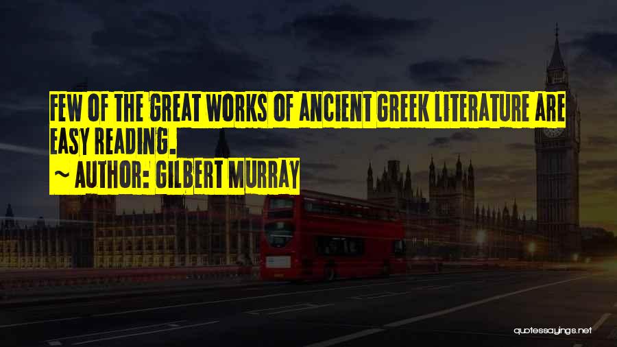 Greek Literature Quotes By Gilbert Murray