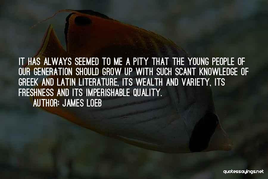 Greek Literature Quotes By James Loeb