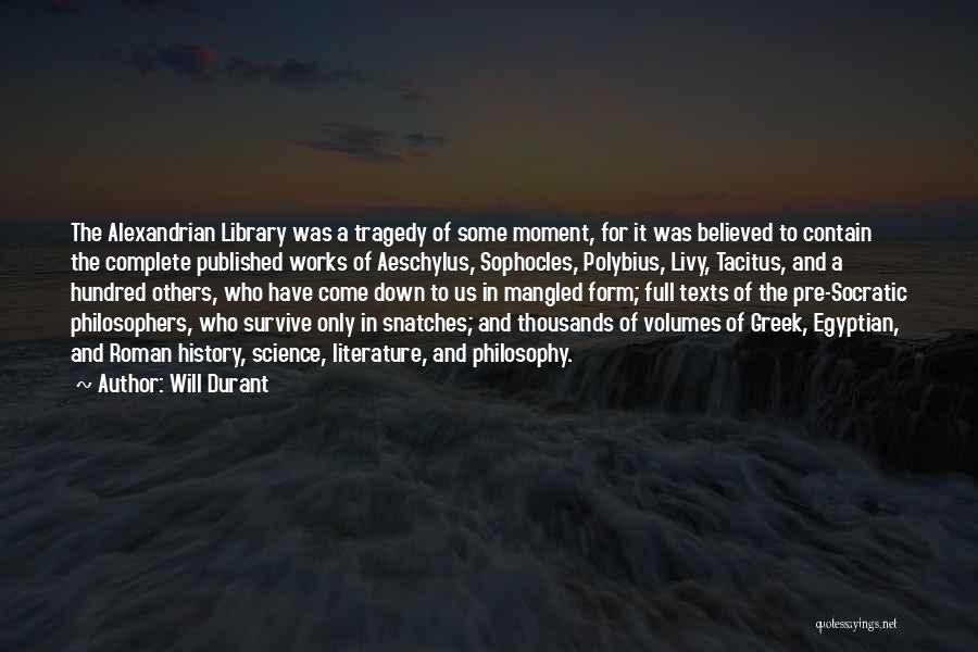 Greek Literature Quotes By Will Durant