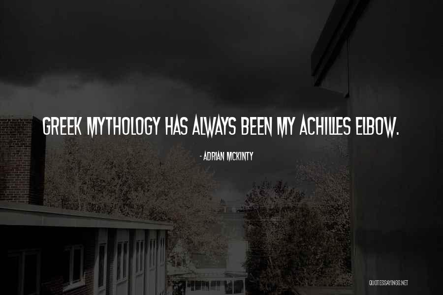 Greek Mythology Quotes By Adrian McKinty