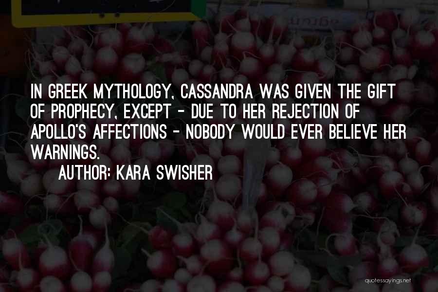 Greek Mythology Quotes By Kara Swisher