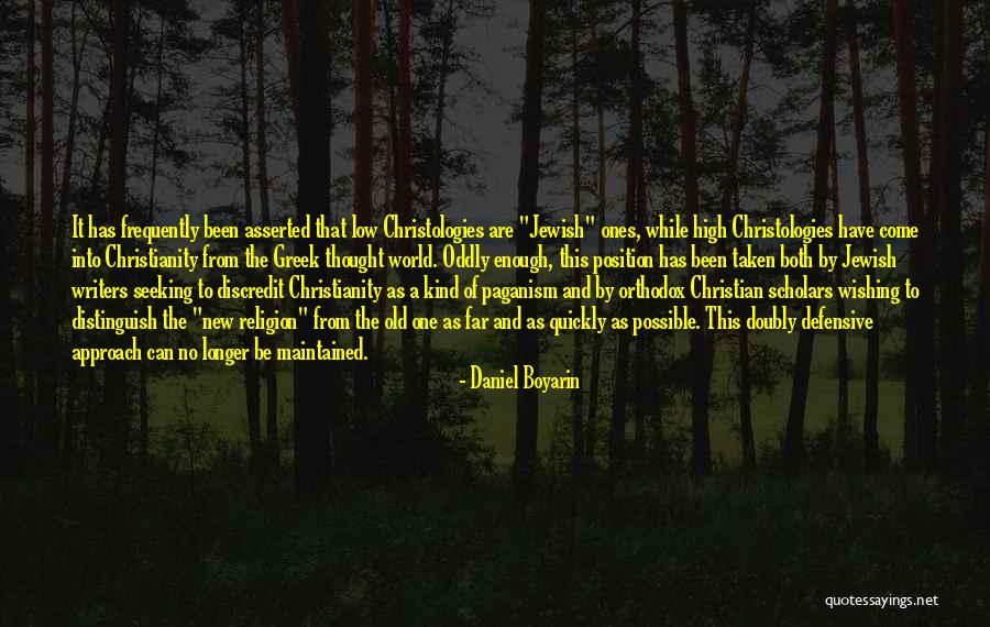 Greek Orthodox Quotes By Daniel Boyarin Greek Orthodox Quotes By Daniel Boyarin
