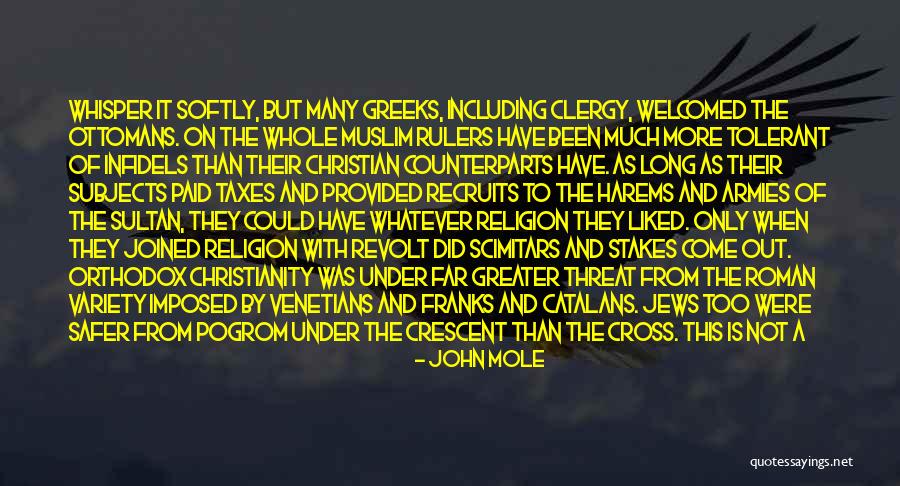 Greek Orthodox Quotes By John Mole Greek Orthodox Quotes By John Mole