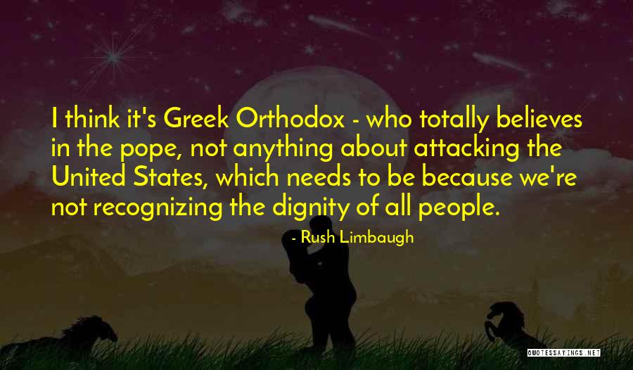 Greek Orthodox Quotes By Rush Limbaugh Greek Orthodox Quotes By Rush Limbaugh