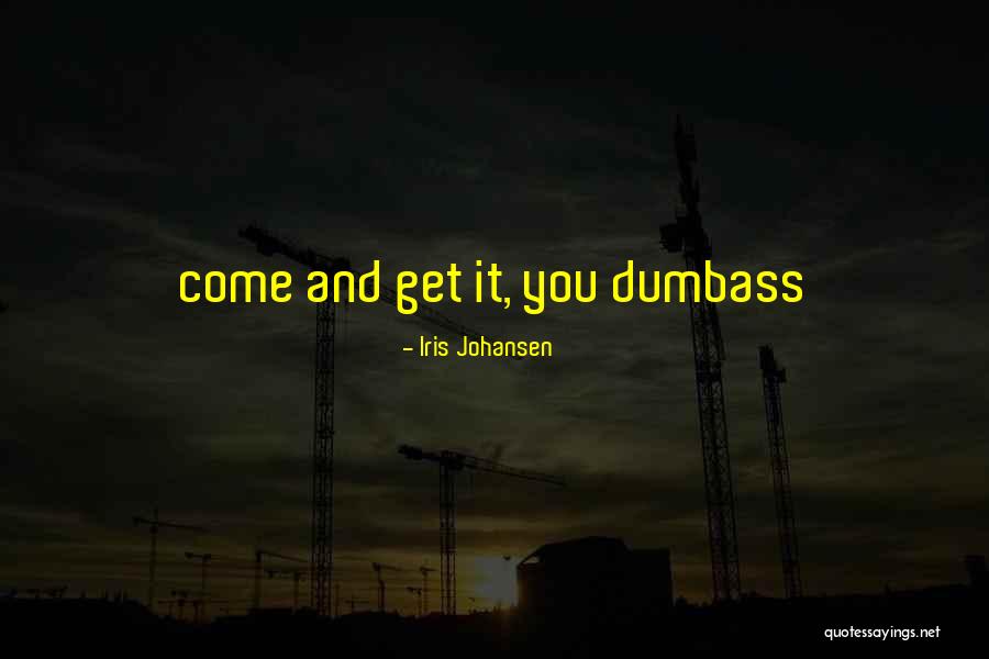 Greek Philosophe Quotes By Iris Johansen Greek Philosophe Quotes By Iris Johansen