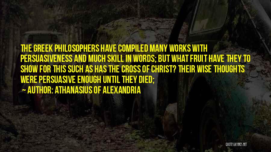 Greek Philosophers Quotes By Athanasius Of Alexandria