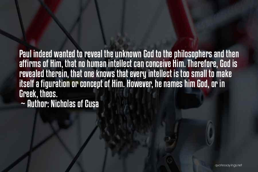 Greek Philosophers Quotes By Nicholas Of Cusa