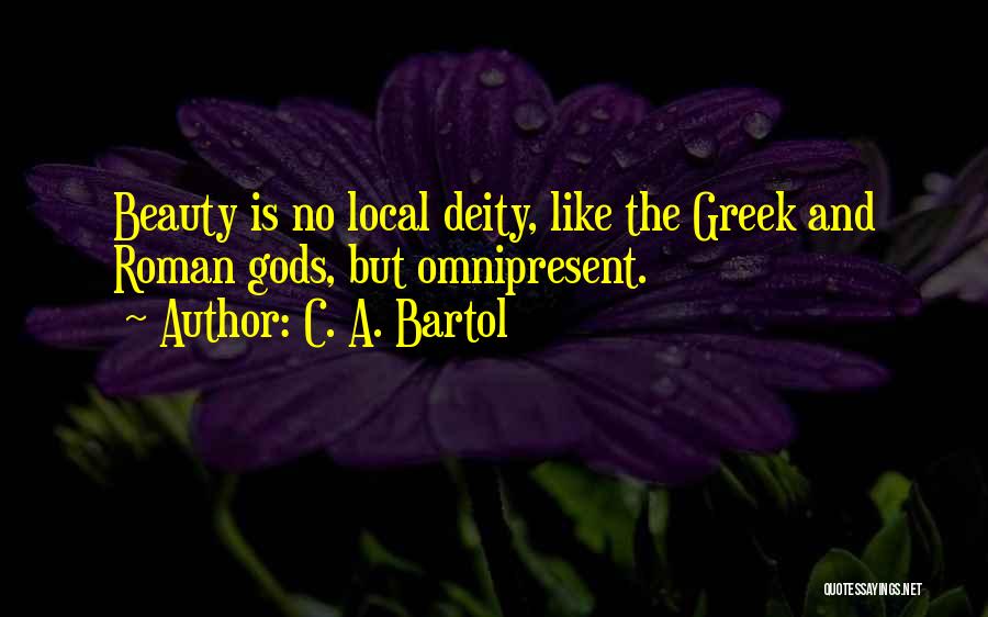 Greek Roman Quotes By C. A. Bartol