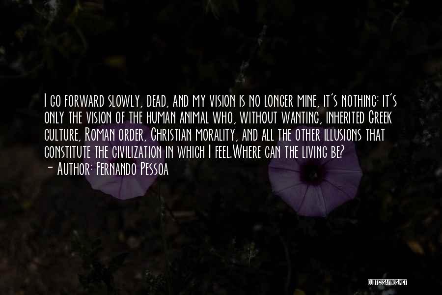 Greek Roman Quotes By Fernando Pessoa