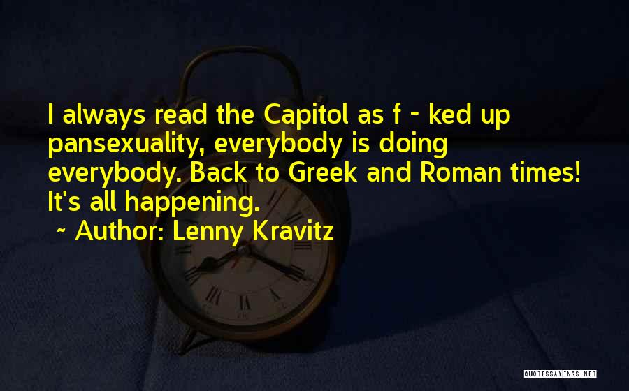 Greek Roman Quotes By Lenny Kravitz