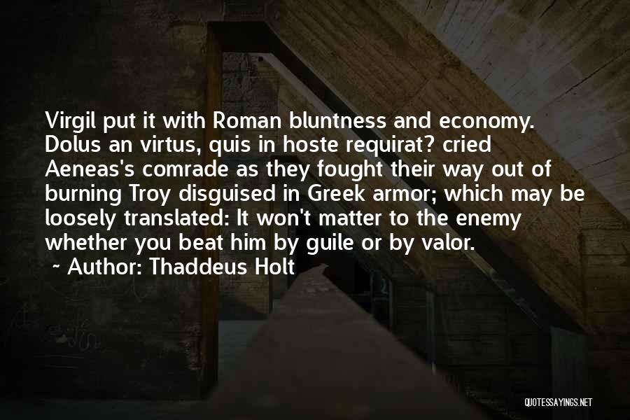 Greek Roman Quotes By Thaddeus Holt