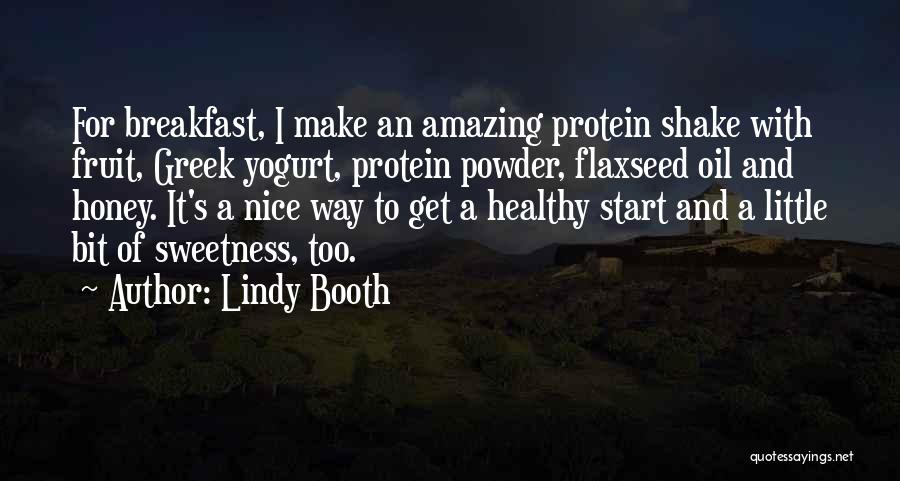 Greek Yogurt Quotes By Lindy Booth