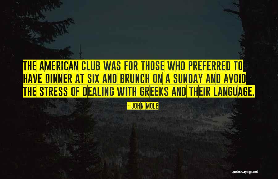 Greeks Who Quotes By John Mole Greeks Who Quotes By John Mole