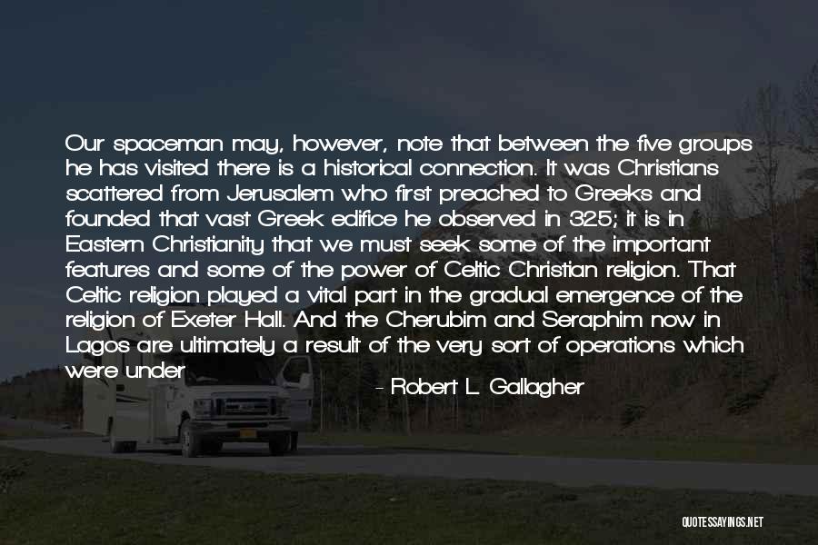 Greeks Who Quotes By Robert L. Gallagher Greeks Who Quotes By Robert L. Gallagher