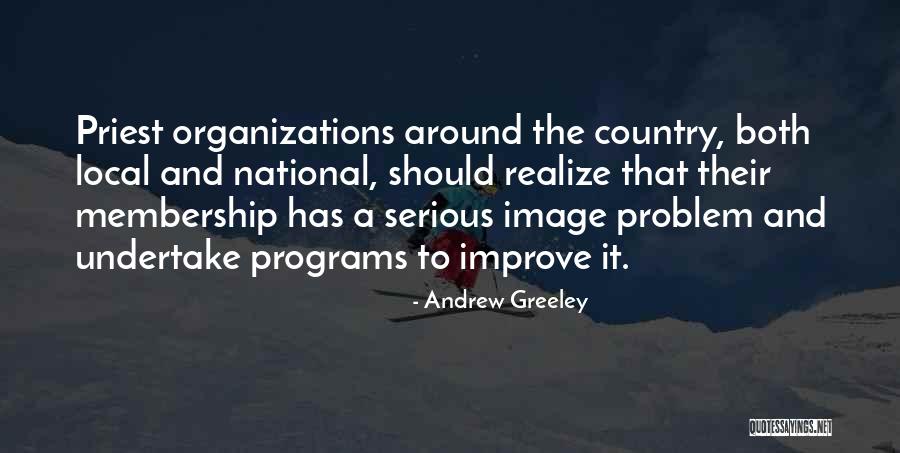 Greeley Quotes By Andrew Greeley Greeley Quotes By Andrew Greeley