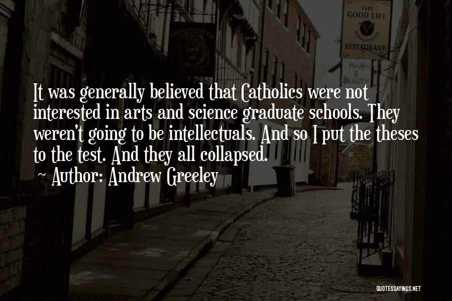 Greeley Quotes By Andrew Greeley