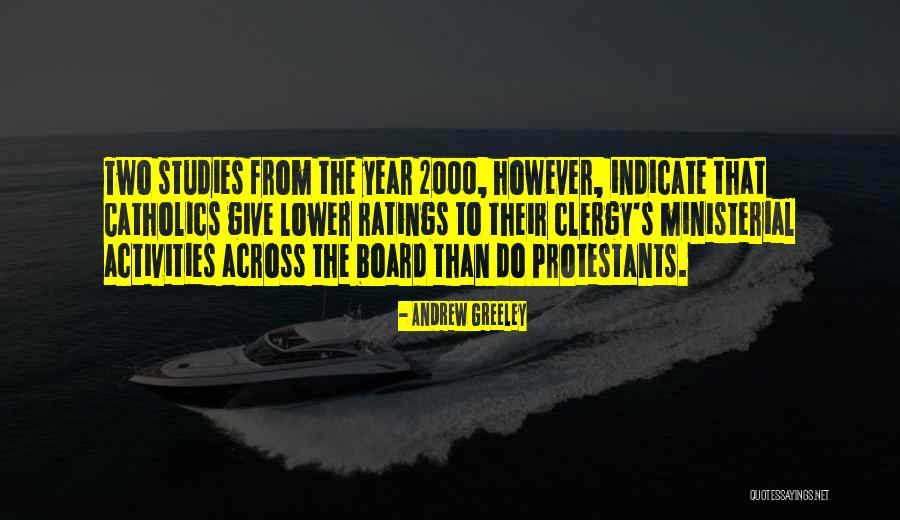 Greeley Quotes By Andrew Greeley Greeley Quotes By Andrew Greeley