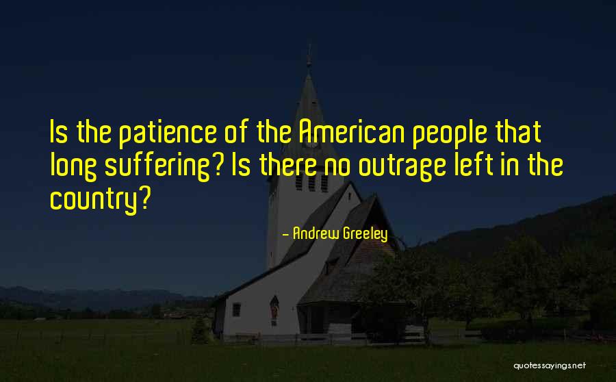 Greeley Quotes By Andrew Greeley Greeley Quotes By Andrew Greeley