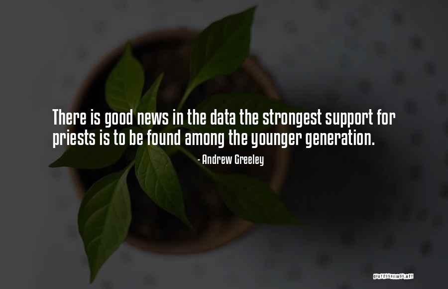 Greeley Quotes By Andrew Greeley Greeley Quotes By Andrew Greeley