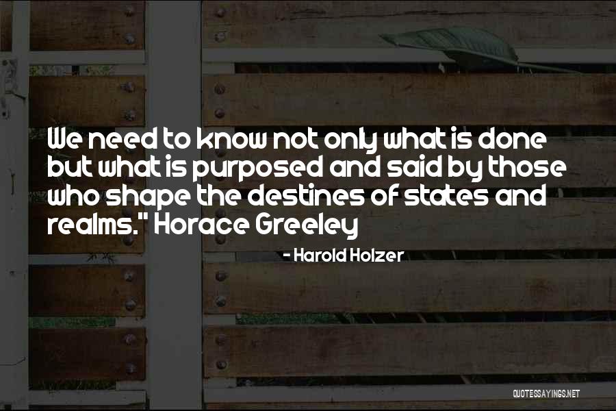 Greeley Quotes By Harold Holzer