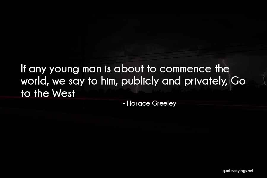 Greeley Quotes By Horace Greeley