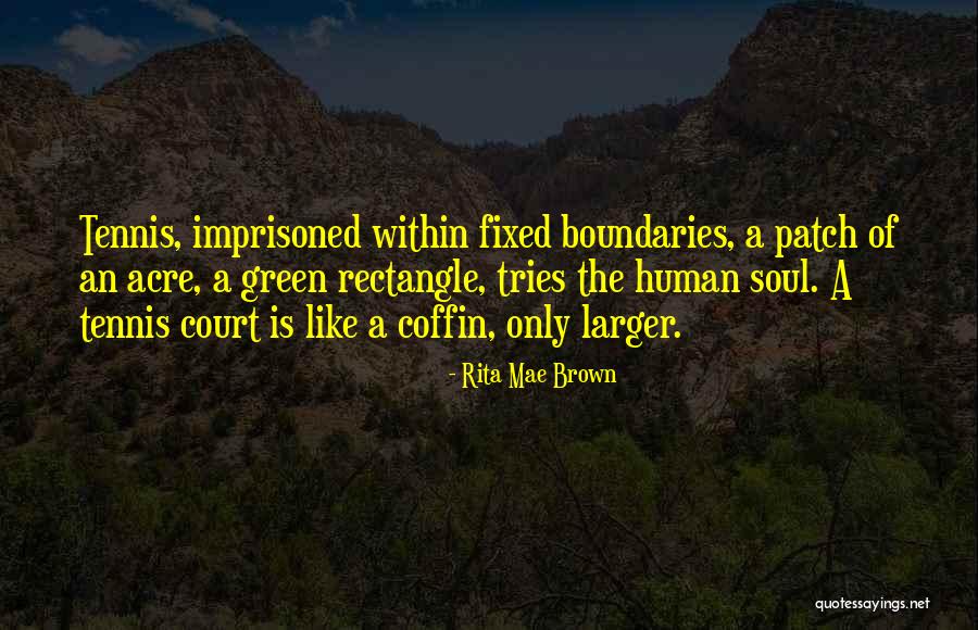 Green Acre Quotes By Rita Mae Brown Green Acre Quotes By Rita Mae Brown
