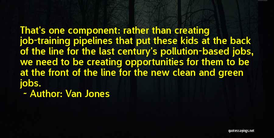 Green And Clean Quotes By Van Jones