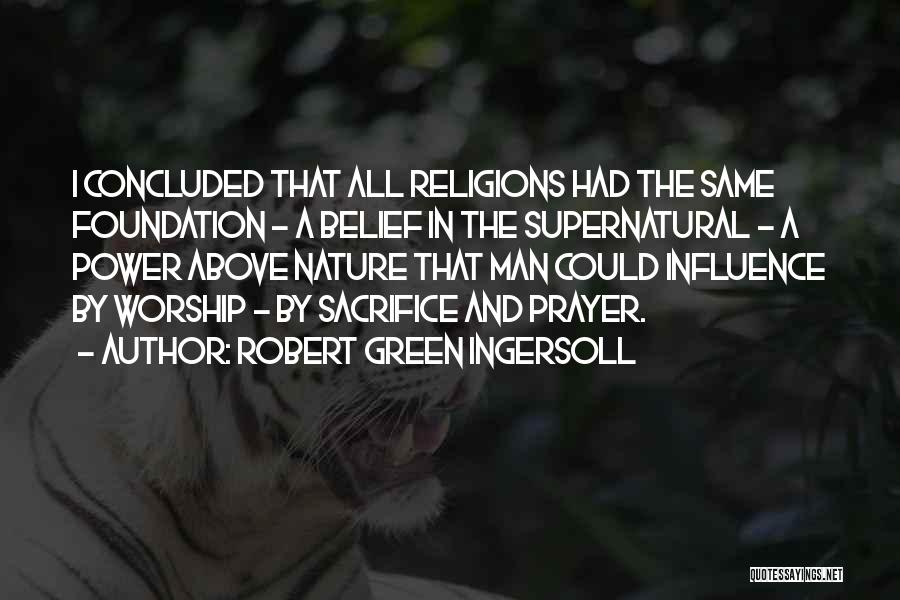 Green And Nature Quotes By Robert Green Ingersoll