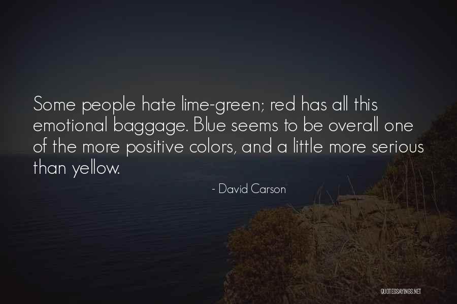 Green And Red Quotes By David Carson