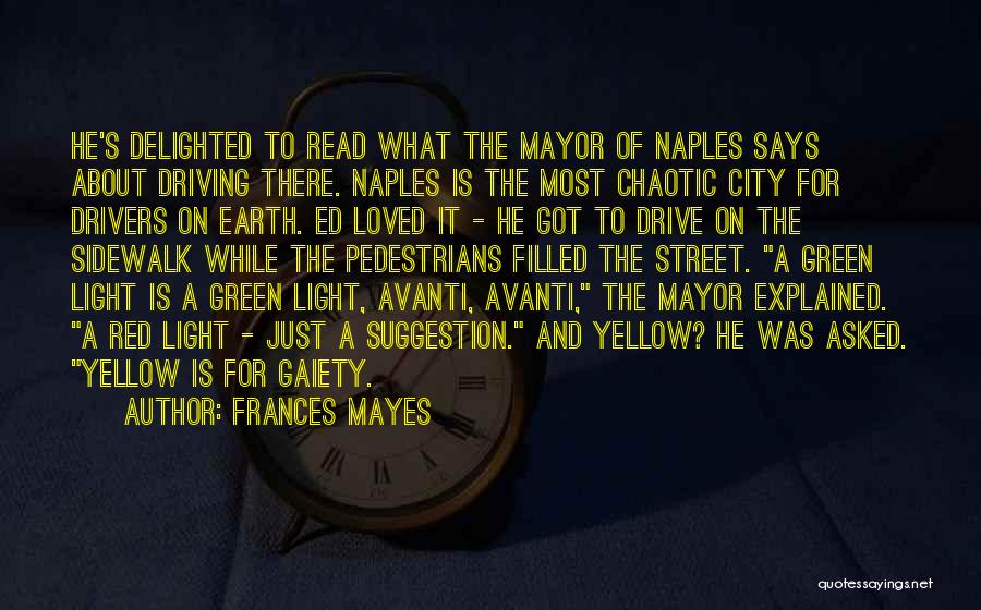 Green And Red Quotes By Frances Mayes